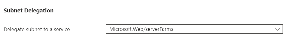 Screenshot showing subnet delegation to Microsoft.Web/serverFarms in the portal.