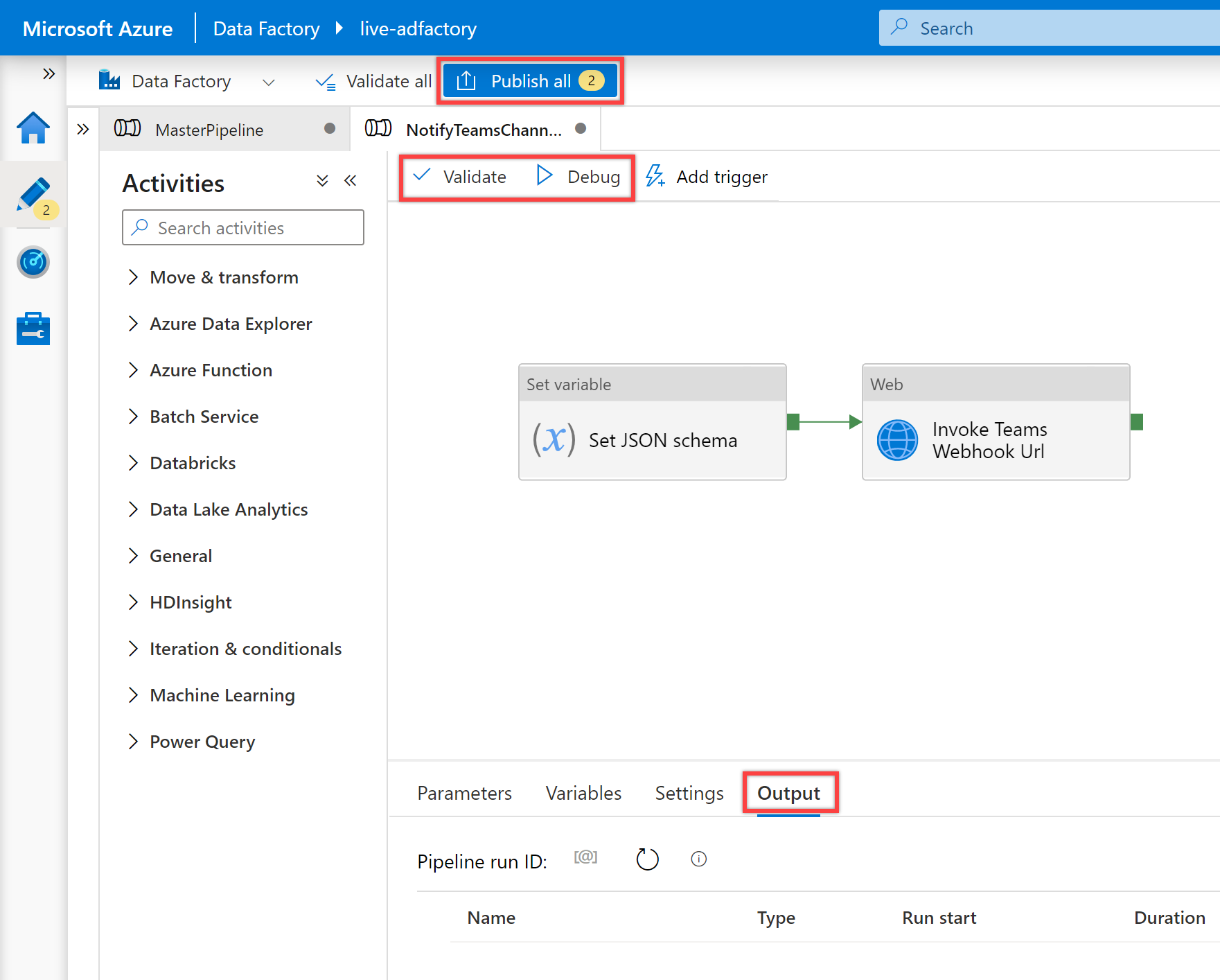 Shows the &quot;Validate, Debug, Publish&quot; buttons to validate, debug, and then publish your pipeline.