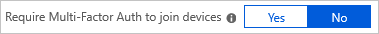 Require multifactor Auth to join devices