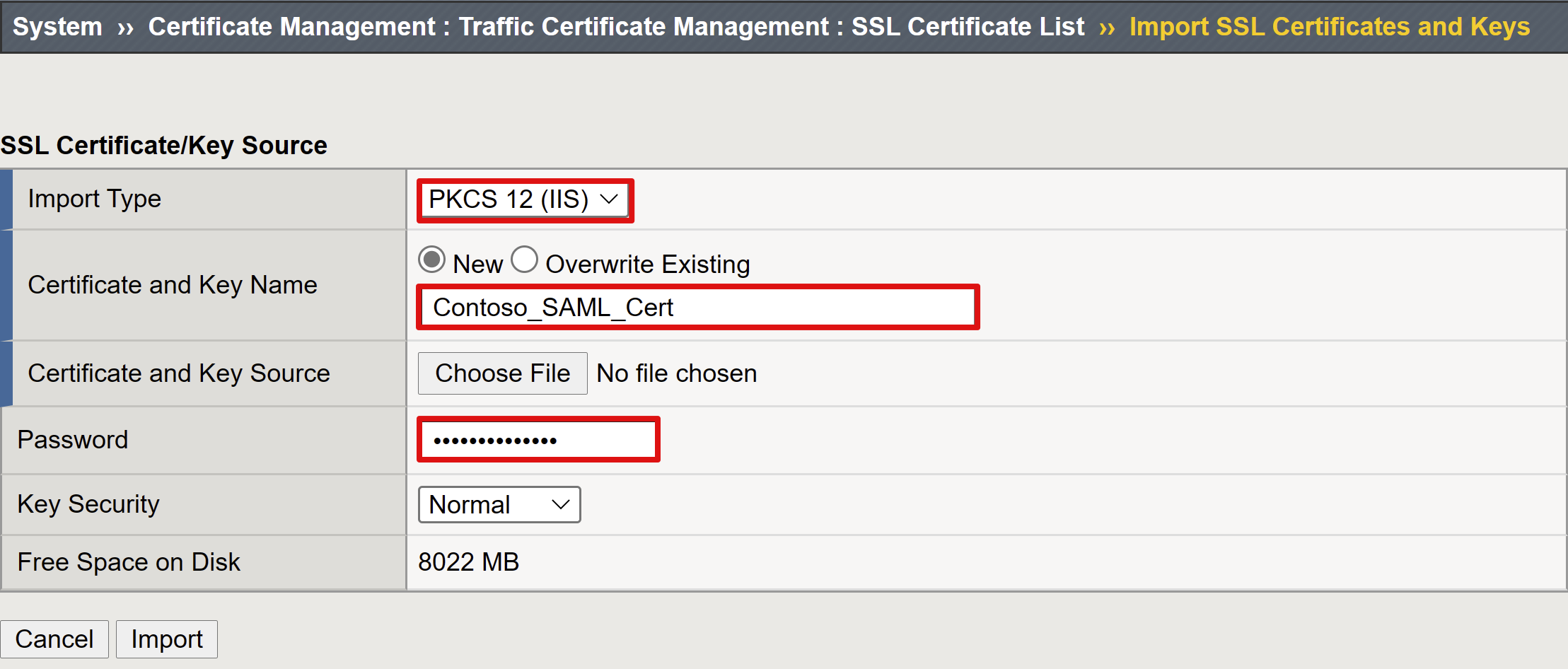 Screenshot of Import Type, Certificate and Key Name, Certificate and Key Source, and Password entries.