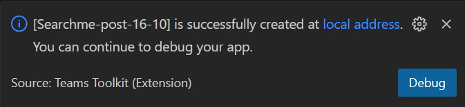 Screenshot shows the message from Teams Toolkit that the feature is successfully created along with the option to select Debug.
