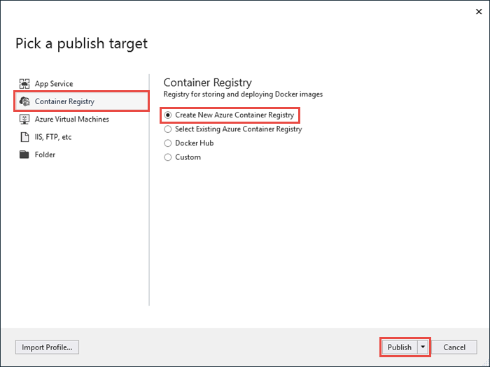 Snímek obrazovky s průvodcem publikováním Vybere se Container Registry, Create New Azure Container Registry (Vytvořit nový registr kontejneru Azure) a tlačítko Publish (Publikovat).