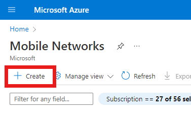 Snímek obrazovky webu Azure Portal zobrazující tlačítko Vytvořit na stránce Mobilní sítě