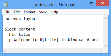 Soubor index.jade, poslední řádek přečte: p Vítá vás #{title} v Azure.