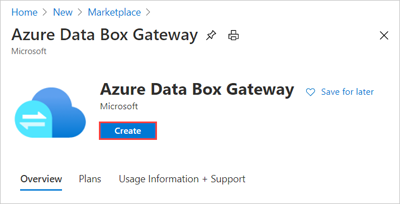 Snímek obrazovky znázorňující umístění tlačítka Vytvořit použité k vytvoření prostředku Data Box Gateway