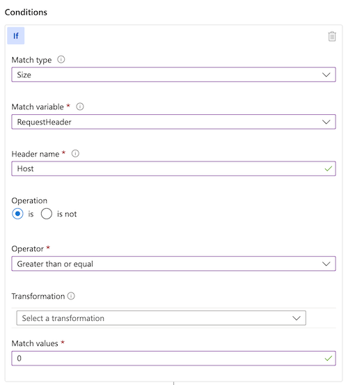 Snímek obrazovky s webem Azure Portal zobrazující podmínku shody, která se vztahuje na všechny požadavky Podmínka shody hledá požadavky, ve kterých je velikost hlavičky hostitele nula nebo větší.