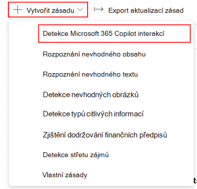 V Dodržování předpisů při komunikaci Microsoft Purview vytvořte zásadu detekce Microsoft 365 Copilot interakcí.