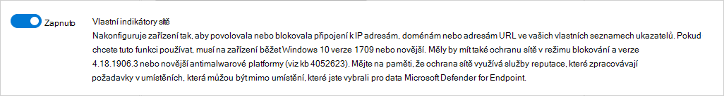 Snímek obrazovky znázorňující, jak povolit vlastní indikátory sítě v Defenderu for Endpoint