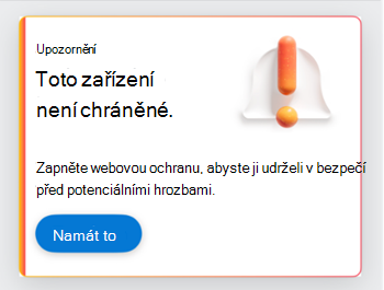 Snímek obrazovky s kartou, která uživatele vyzve k zapnutí webové ochrany