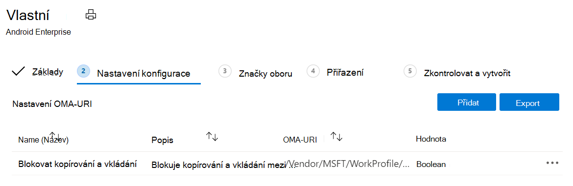 Snímek obrazovky, který ukazuje, že můžete přidat další hodnoty OMA-URI a exportovat hodnoty pro zařízení s Androidem Enterprise v osobním vlastnictví s pracovním profilem v Microsoft Intune