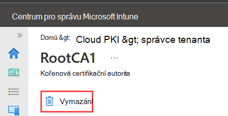 Ukázkový snímek obrazovky centra pro správu se zvýrazněnou akcí odstranění kořenové certifikační autority