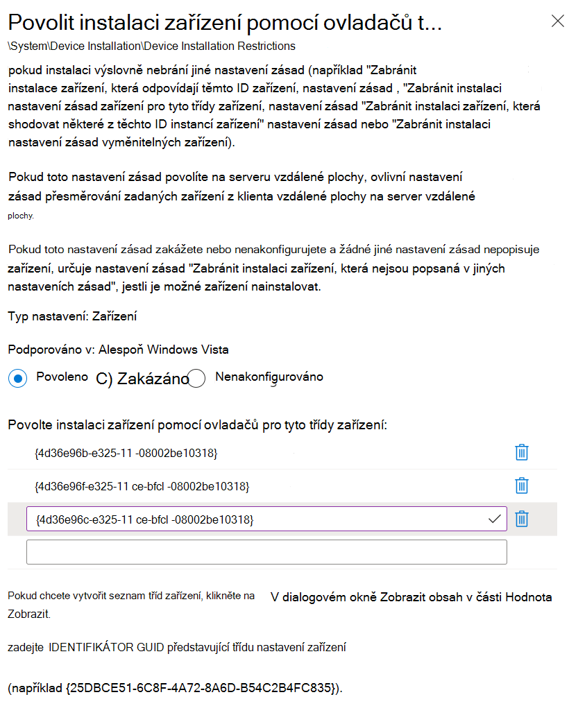 Snímek obrazovky, který ukazuje, jak pomocí Microsoft Intune nastavit nastavení Povolit instalaci zařízení pomocí ovladačů, které odpovídají těmto třídám nastavení zařízení, s identifikátory GUID třídy