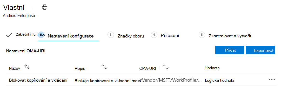 Snímek obrazovky, který ukazuje, že můžete přidat další hodnoty OMA-URI a exportovat hodnoty pro zařízení s Androidem Enterprise v osobním vlastnictví s pracovním profilem v Microsoft Intune