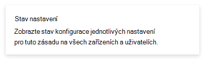 Snímek obrazovky se zprávou o stavu jednotlivých nastavení v Microsoft Intune a Centru pro správu Intune