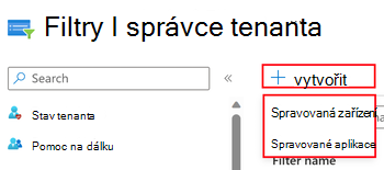 Snímek obrazovky znázorňující výběr Spravovaných aplikací nebo Spravovaných zařízení při vytváření filtru v Centru pro správu Microsoft Intune