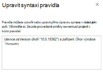 Snímek obrazovky znázorňující, jak pomocí tvůrce výrazů zadat syntaxi pravidla v Microsoft Intune