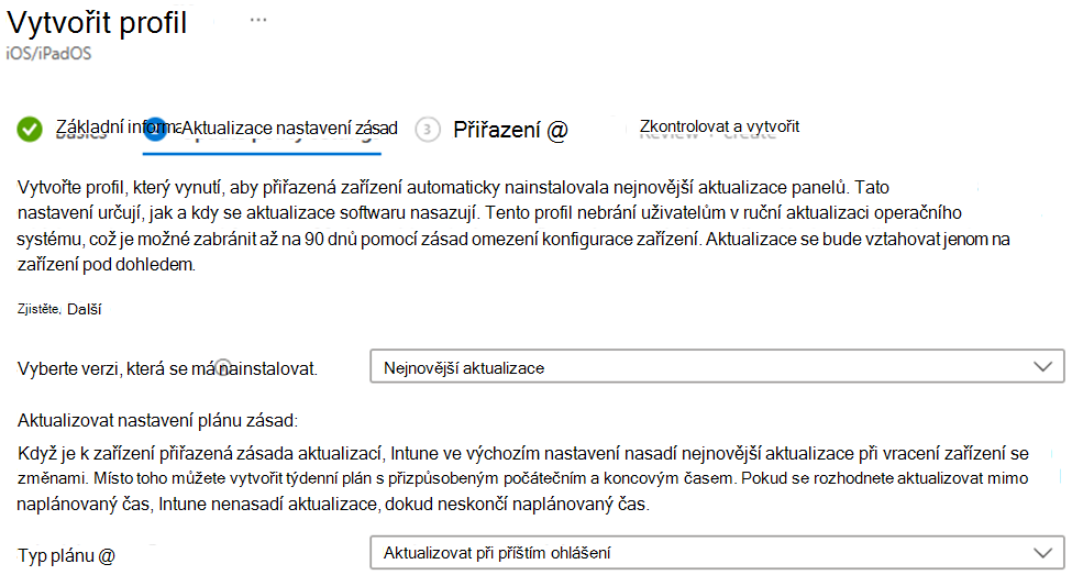 Snímek obrazovky znázorňující vybranou verzi pro instalaci a naplánování nastavení aktualizací softwaru pro zařízení s iOS/iPadOS v Centru pro správu Microsoft Intune