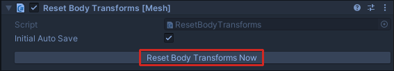 Snímek obrazovky komponenty Reset Body Transforms v režimu přehrávání se zvýrazněným tlačítkem Obnovit transformaci těla nyní