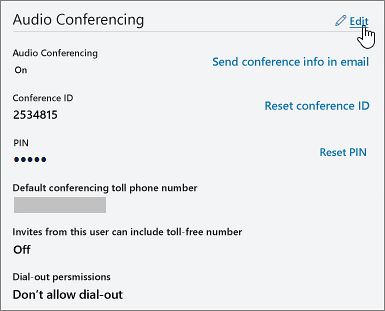 Click Edit next to Audio conferencing.