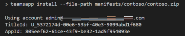 The command 'teamsapp install --file-path manifests/contoso/contoso.zip' and the system response including the user's account name, the title id GUID and the app id GUID.