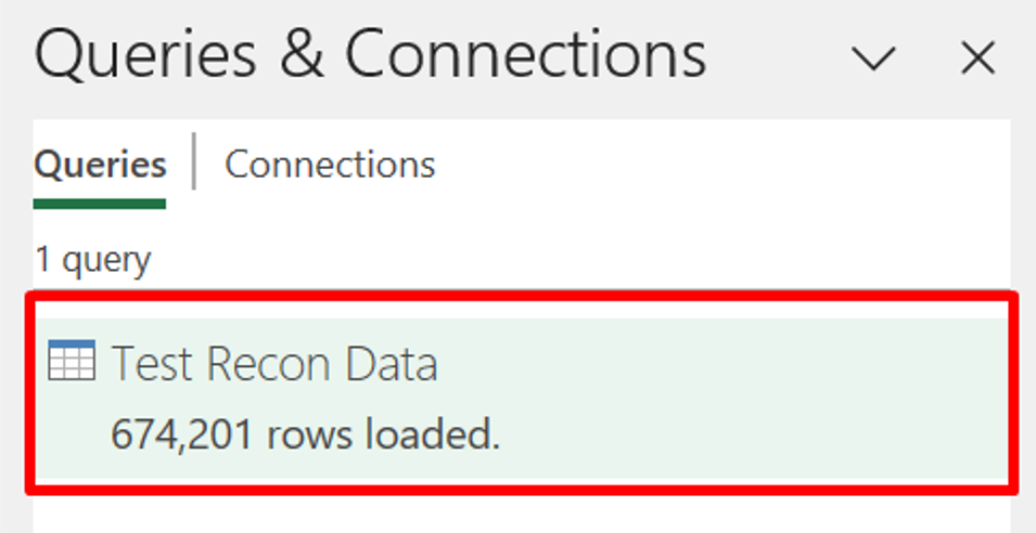 Screenshot of the Queries & Connections window, with a sample of a report called Test Recon Data highlighted.