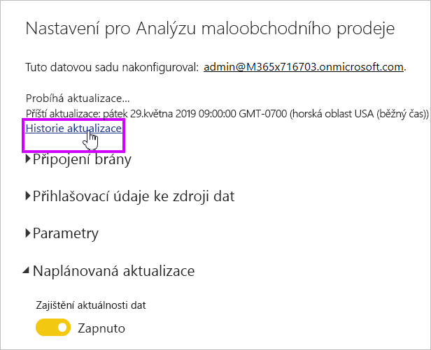 Snímek obrazovky znázorňující odkaz Historie aktualizace sémantických modelů, který chcete vybrat