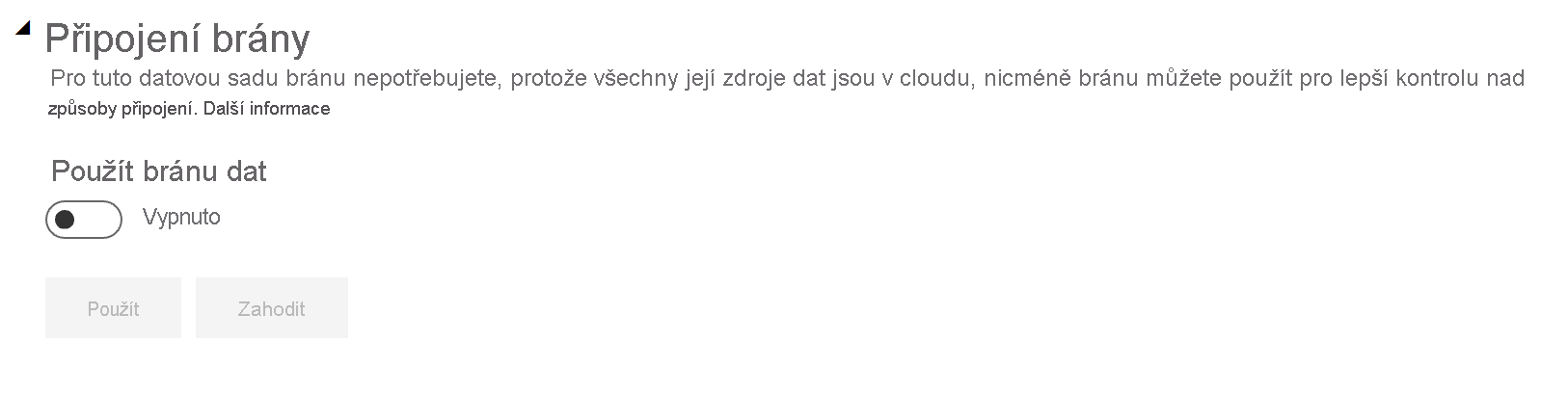 Snímek obrazovky s rozbaleným nastavením připojení brány s přepínačem nastaveným na vypnuto