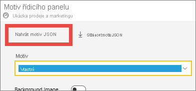 Snímek obrazovky s oknem Motiv řídicího panelu se zvýrazněnou možností Nahrát motiv JSON