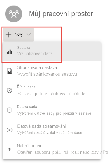 Snímek obrazovky s pracovním prostorem a zvýrazněním rozevírací nabídky Nový a možností Nová sestava