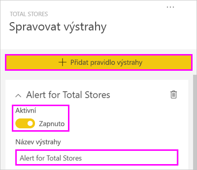 Snímek obrazovky s oknem Spravovat výstrahy, zvýrazněním přidat pravidlo upozornění, celkovým nastavením výstrahy na zapnutou a výstrahou pro total stores