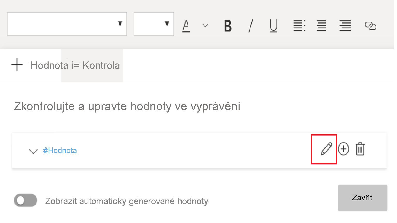 Snímek obrazovky s textovým polem s vybranou kartou Hodnota Vedle názvu hodnoty je zvýrazněné tlačítko upravit.