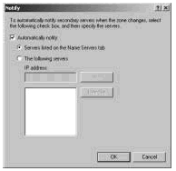 Figure 19-13: You can notify all secondaries listed on the Name Servers tab or specific servers that you designate.