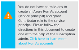 Snímek obrazovky s varovným polem, které informuje uživatele, že nemá oprávnění k vytvoření účtu Azure Spustit jako. Upozornění obsahuje odkaz pro více informací.