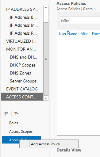 Screenshot of Server Manager showing the Access Policies option highlighted and the Add Access Policy option available for selection.