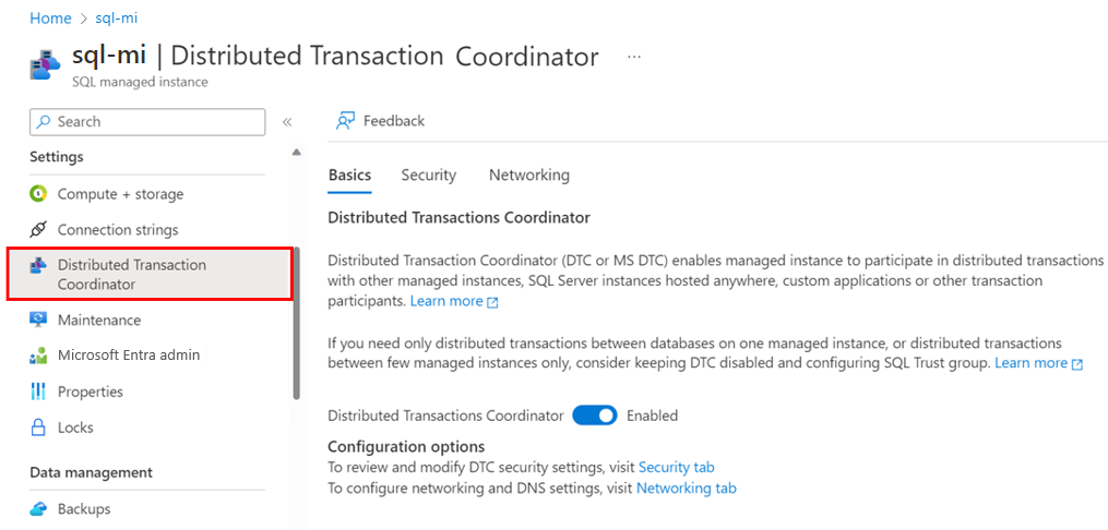 Screenshot that shows the highlighted menu option, the Distributed Transaction Coordinator pane for SQL Managed Instance, and the Basics tab. 