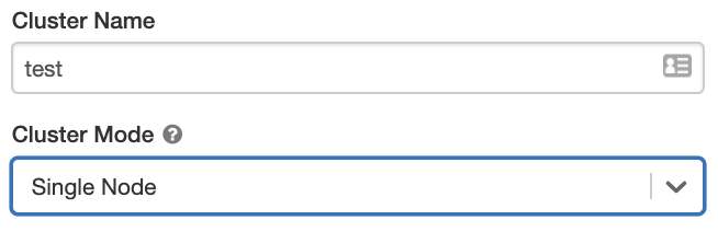 Single Node cluster mode