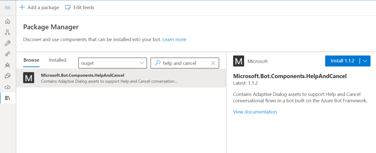 Select Package Manager and install Microsoft.Bot.Components.HelpAndCancel package.