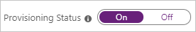 Screenshot of the Provisioning Status Toggled On.