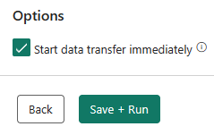 Skærmbillede, der viser muligheden for at starte dataoverførselshandlingen med det samme og knapperne Tilbage og Gem + Kør.