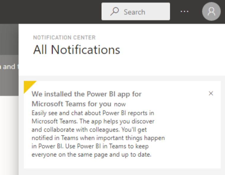 Skærmbillede af dialogboksen Meddelelsescenter med meddelelsen Om, at vi har installeret Power BI-appen til Microsoft Teams for dig.