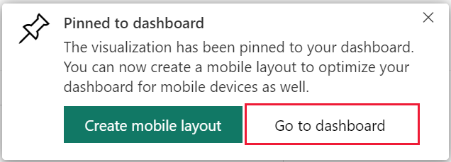 Skærmbillede af dialogboksen Fastgjort til dashboard med fremhævning Gå til dashboard.