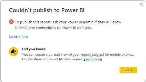 Skærmbillede, der viser Fejlmeddelelse, der blokerer publicering af en sammensat model, der bruger en semantisk Power BI-model, fordi DirectQuery-forbindelser ikke er tilladt af administratoren.