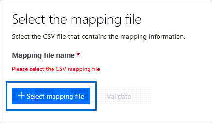 Select mapping file to submit the CSV file you created for the import job.