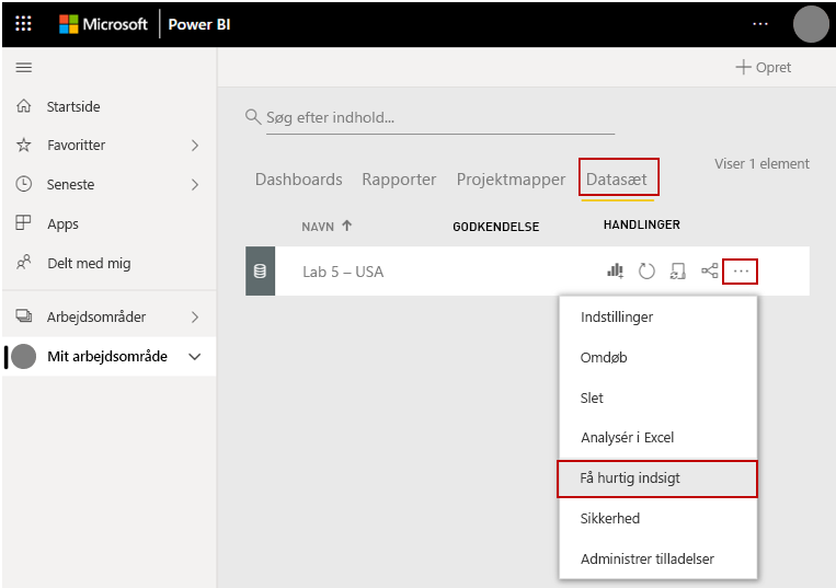 Skærmbillede, der viser Mit arbejdsområde, fanen Datasæt, ellipsen og Få hurtig indsigt.