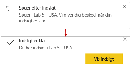 Skærmbillede af meddelelserne Søgning efter indsigt og indsigt er klar.