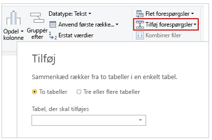 Skærmbillede af knappen og dialogboksen Tilføj forespørgsler.