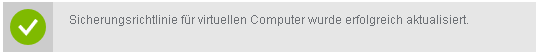 Screenshot mit Meldung zu erfolgreich geschützter VM
