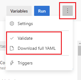 Optionen „Überprüfen“ und „YAML vollständig herunterladen“