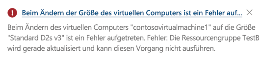 Screenshot einer Fehlermeldung im Azure-Portal, wenn Benutzende versuchen, eine Eigenschaft (VM-Größe) der VM zu ändern