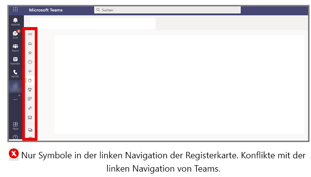 Die Grafik zeigt ein Beispiel für eine linke Navigationsschiene, die in Konflikt mit der primären Teams-Navigation besteht.